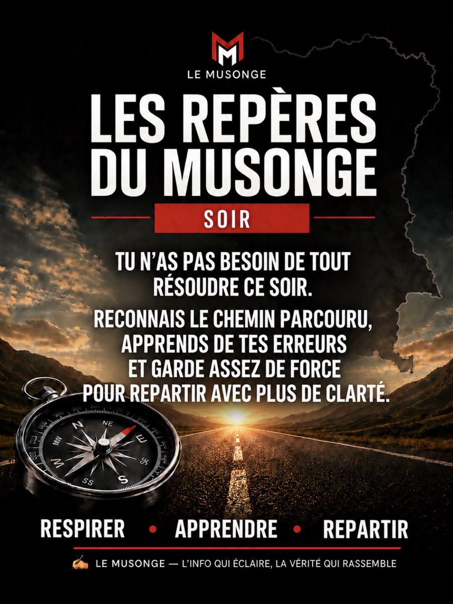 MudimbiThierry's tweet photo. LES REPÈRES DU MUSONGE — SOIR
Tu n’as pas besoin de tout résoudre ce soir. Reconnais le chemin parcouru, apprends de tes erreurs et garde assez de force pour repartir avec plus de clarté.
RESPIRER • APPRENDRE • REPARTIR
#LesRepèresDuMusonge #Vie #Sagesse #LeMusonge
Le Musonge @MudimbiThierry