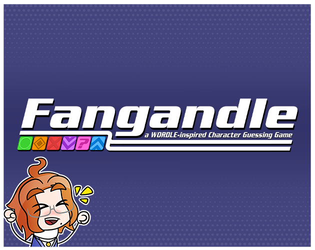 LapisLadzuli's tweet photo. !!! NEW FANGAN ALERT !!!

FANGANDLE, a WORDLE-inspired character guessing game all based around your favourite FANGAN characters!

PLAY IT NOW FOR FREE ON: https://t.co/LPauPq9glH

THE TRAILER:
https://t.co/rqsHuT15tj

#fanganronpa #fangan #danganronpa #FGDL https://t.co/PZaVUVVO21