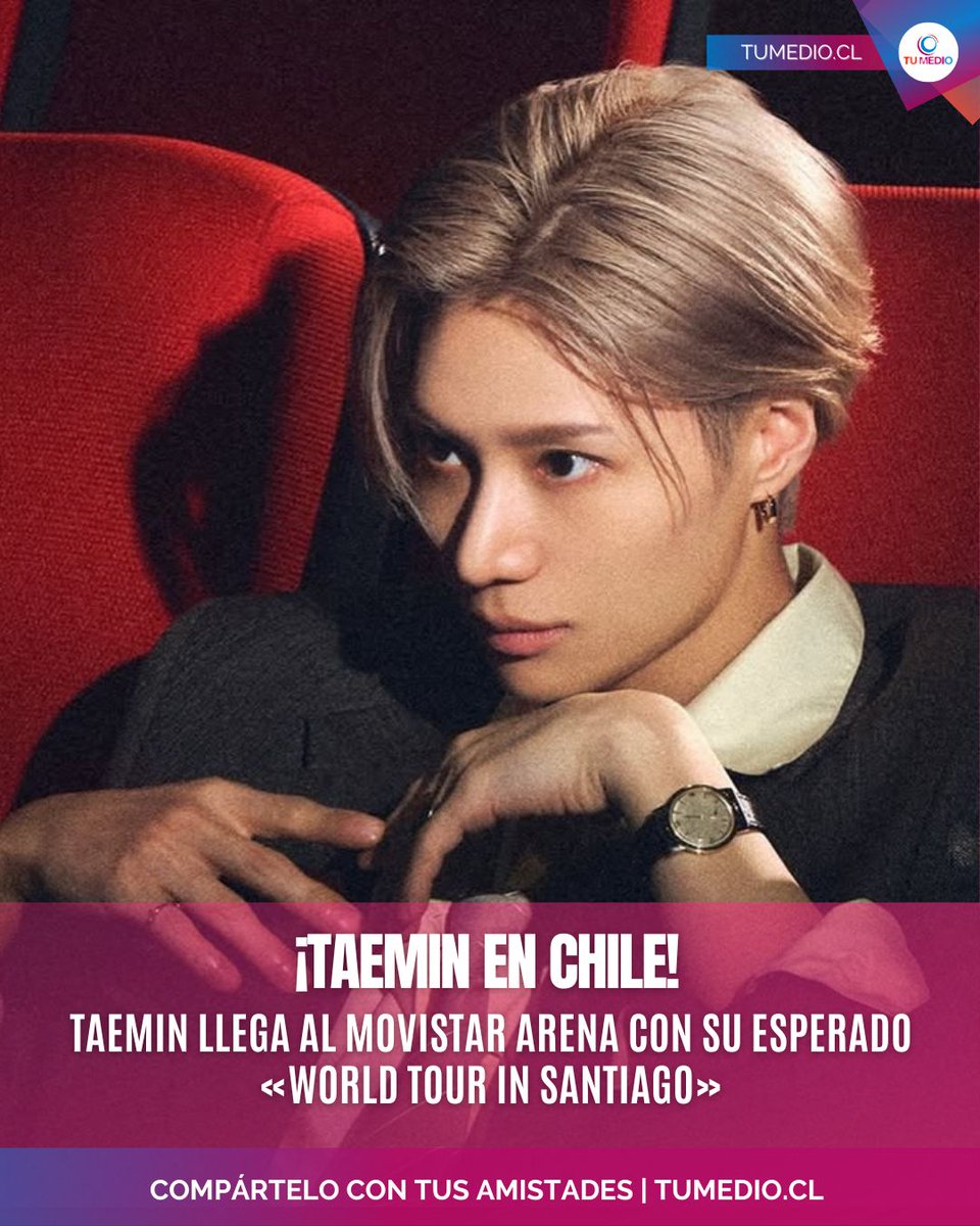 TuMedio's tweet photo. El As del K-Pop llega al Movistar Arena este 2 de noviembre con su world tour 'LiMiNaL'. 

Recuerda la Preventa Fan Club arranca ¡¡Mañana!!!

#TAEMIN #TAEMIN_LiMiNaL #LiMiNaL_IN_SANTIAGO #TAEMINinChile #KpopInChile #PopNews #KpopNews #SHINee #Taemate #TopMediaMagazine https://t.co/z28kF0IuZJ
