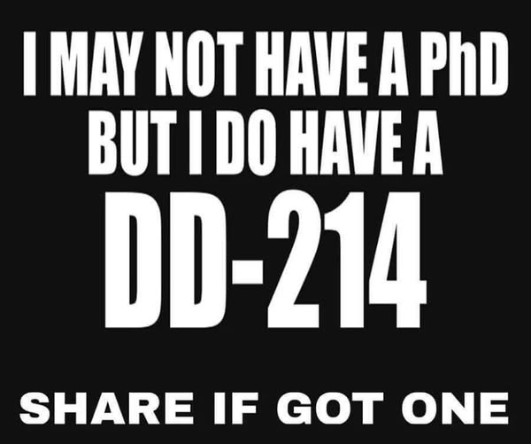 trumplicans2024's tweet photo. I do have a Master's and an Honorable discharge to go with my DD-214... https://t.co/7fInqREFPz