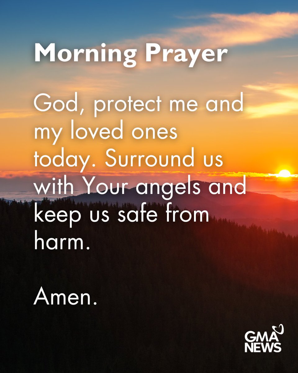gmanews's tweet photo. God, protect me and my loved ones today. 🙏🏻 https://t.co/ENM81HAHNl