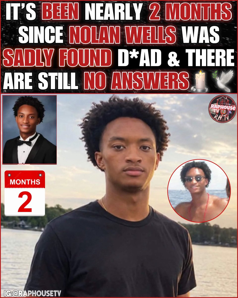 raphousetv2's tweet photo. It's Been Nearly 2 Months Since Nolan Wells Was Sadly Found Dead &amp; There Are Still No Answers 🕊️ RIP &amp; LL NOLAN 🙏🏾 https://t.co/fJ1CHxAJ2q