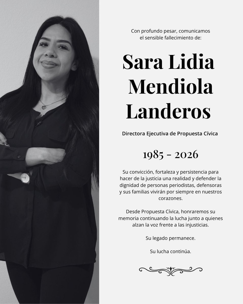 PropuestaCivica's tweet photo. Con profundo pesar comunicamos el sensible fallecimiento de Sara Mendiola, Directora Ejecutiva de Propuesta Cívica. 

Su convicción, fortaleza y persistencia para hacer de la justicia una realidad y defender la dignidad de personas periodistas, defensoras y sus familias vivirán por siempre en nuestros corazones.

Desde Propuesta Cívica, honraremos su memoria continuando la lucha junto a quienes alzan la voz frente a la injusticia.

Su legado permanece.

Su lucha continúa 🤍