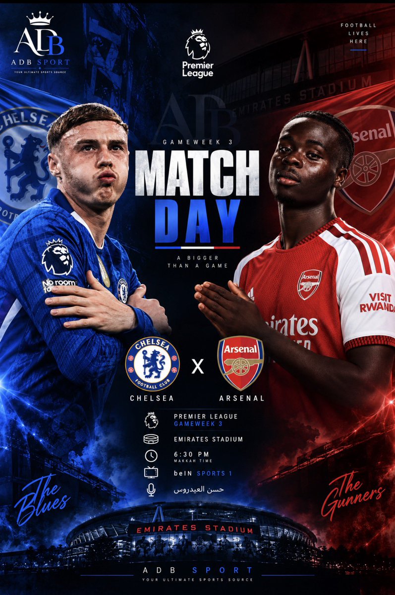 ADB_SPORT's tweet photo. 🔥🏆 يــــوم الــــمــــبــــاراة | MATCHDAY

🔵 تشيلسي × أرسنال 🔴
🏆 البريميرليج | الجولة الثالثة
🏟️ ملعب الإمارات
⏰ 6:30 مساءً بتوقيت مكة
📺 beIN Sports 1
🎙️ حسن العيدروس

🔥 ديربي لندني كبير.. موعد مع قمة نارية!

#تشيلسي_أرسنال | #الدوري_الإنجليزي | #البريميرليج | #ADBSport https://t.co/pq29Zs6nkz