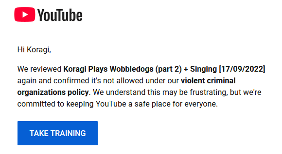 corgi_koragi's tweet photo. i am so happy that the team @YouTube was able to find a sensible solution: my Wobbledogs gameplay was, in fact, a promotion of violent criminal organizations! thanks Youtube for protecting everyone! https://t.co/WhBPd20eVx