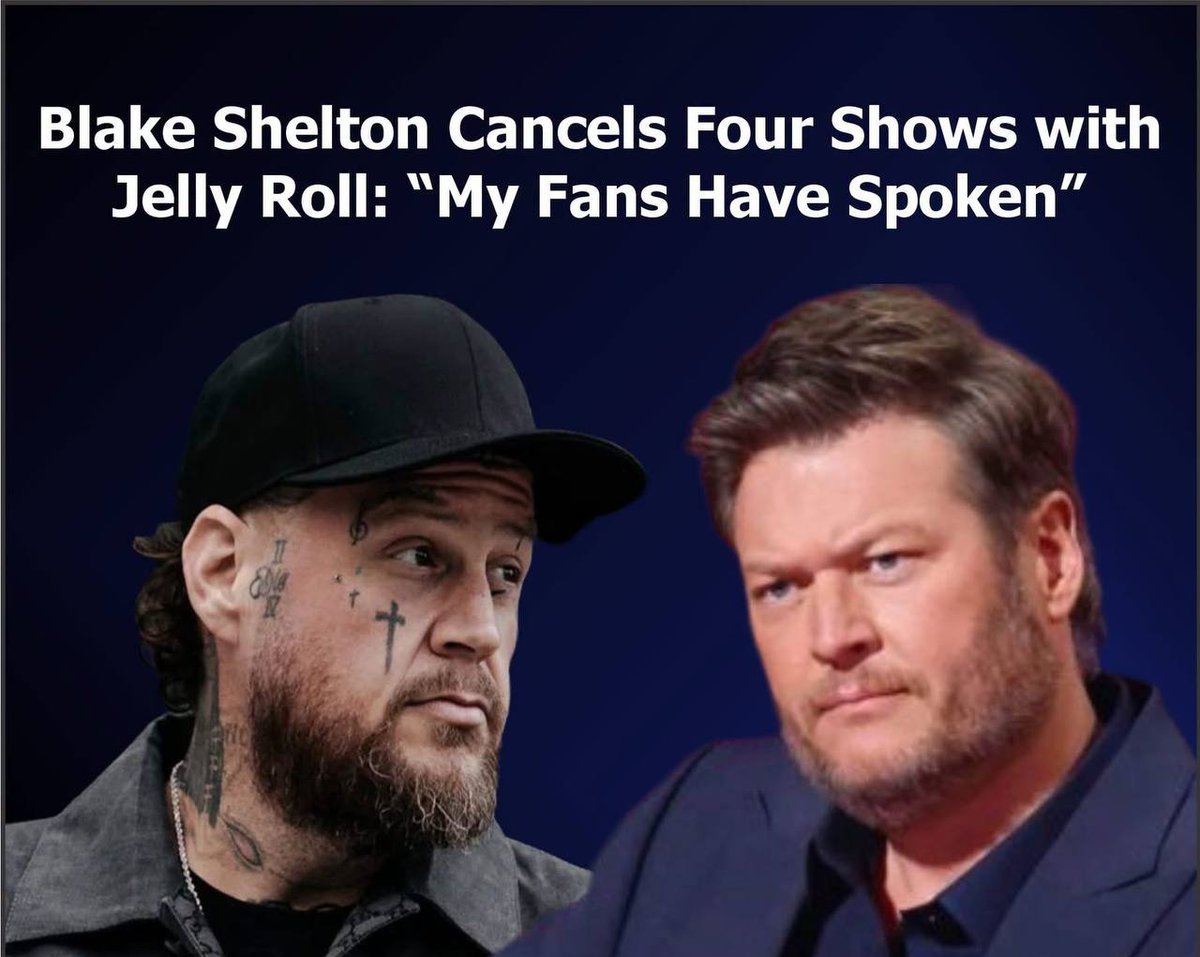 mcafeenew's tweet photo. 🚨BLAKE SHELTON CANCELS FOUR SHOWS WITH JELLY ROLL: “MY FANS HAVE SPOKEN!”

Follow: https://t.co/0R1RawWnth

Blake has always stayed out of politics, but this isn’t even about that. Jelly ruined his career and country fans don’t want to see him anymore. That’s the bottom line.

Blake Shelton Cancels Four Shows with Jelly Roll: “My Fans Have Spoken.”

Share this everywhere so the fans keep speaking!

Follow @mcafeenew for more drops.