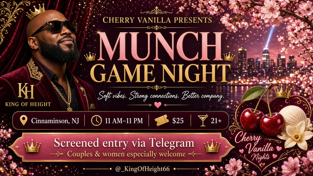 _KingOfHeight66's tweet photo. King’s Table · Cherry Vanilla Nights ✨👑

Munch Game Night in Cinnaminson — soft vibes, strong connections, better company. Couples &amp; women especially welcome.

Screened entry via Telegram → https://t.co/ApN1fjm9wU

21+ · $25 · 11 AM–11 PM https://t.co/CvhQWdAzW0