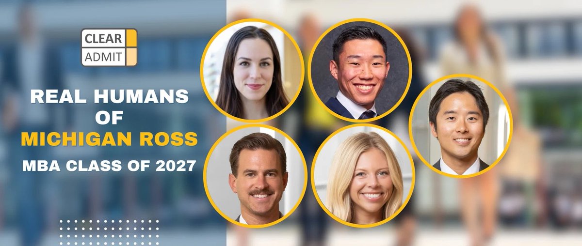 MichiganRoss's tweet photo. Get to know members of the Michigan Ross Full-Time MBA Class of 2027 through their Clear Admit profiles, where they share why they chose Ross, their post-MBA career goals, and more.

https://t.co/UV6KWY1gU9 https://t.co/GYCbddefDT