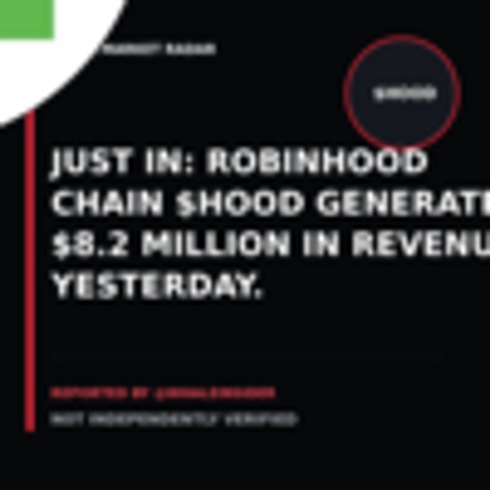 _When2buy's tweet photo. Market radar: @WhaleInsider reports: JUST IN: Robinhood Chain $HOOD generated $8.2 million in revenue yeste

Unverified source claim—watch context, not a trade.

Market radar — reported by @WhaleInsider; not independently verified. Not investment advice. https://t.co/D8AFTMx2ul