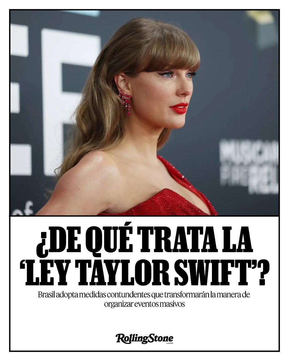 RollingStoneMX's tweet photo. 🚨 La llamada ‘Ley Taylor Swift’ llega a Brasil con cambios para los eventos masivos. La nueva normativa busca establecer medidas más contundentes para mejorar la seguridad y la organización de estos espectáculos.
#TaylorSwift #Seguridad #Brasil 
https://t.co/7TAOIIX386 https://t.co/I60R6e3jPV
