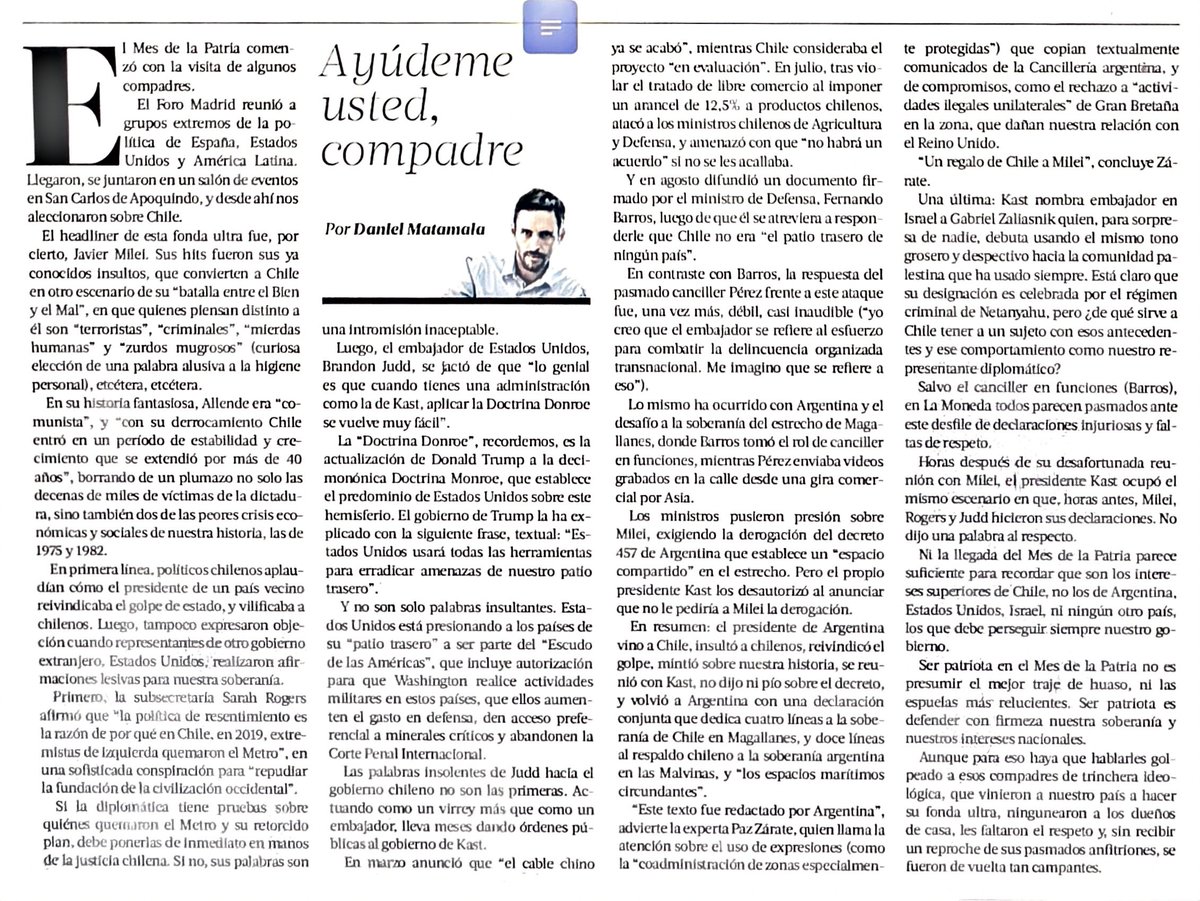 kennysubiabre's tweet photo. Columna de @DMatamala : "Ser patriota en el Mes de la Patria no es presumir el mejor traje de huaso, ni las espuelas más relucientes. Ser patriota es defender con firmeza nuestra soberanía y nuestros intereses nacionales.
Aunque para eso haya que hablarles golpeado a esos compadres de trinchera ideológica, que vinieron a nuestro país a hacer su fonda ultra, ningunearon a los dueños de casa, les faltaron el respeto y, sin recibir un reproche de sus pasmados anfitriones, se fueron de vuelta tan campantes".
Columna de @DMatamala 
https://t.co/iwBiQ7fCoB