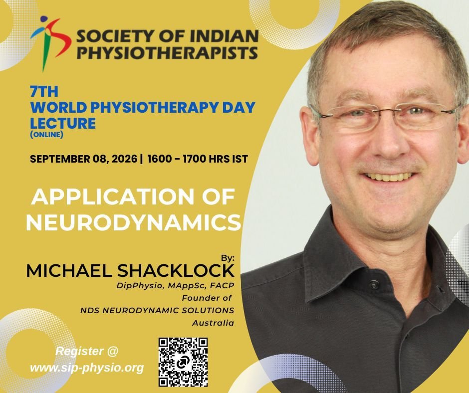 SIP_Physio's tweet photo. Join us to hear about the Application of Neurodynamics from the inventor i.e. Prof. Michael Shacklock himself on this World Physiotherapy Day.
Register now at https://t.co/uzr9tCFkjC for the 7th #WorldPTDay Lecture on September 8, 2026 at 1600 hrs.
#GlobalPT #IndianPhysios https://t.co/wahJSqVjTP