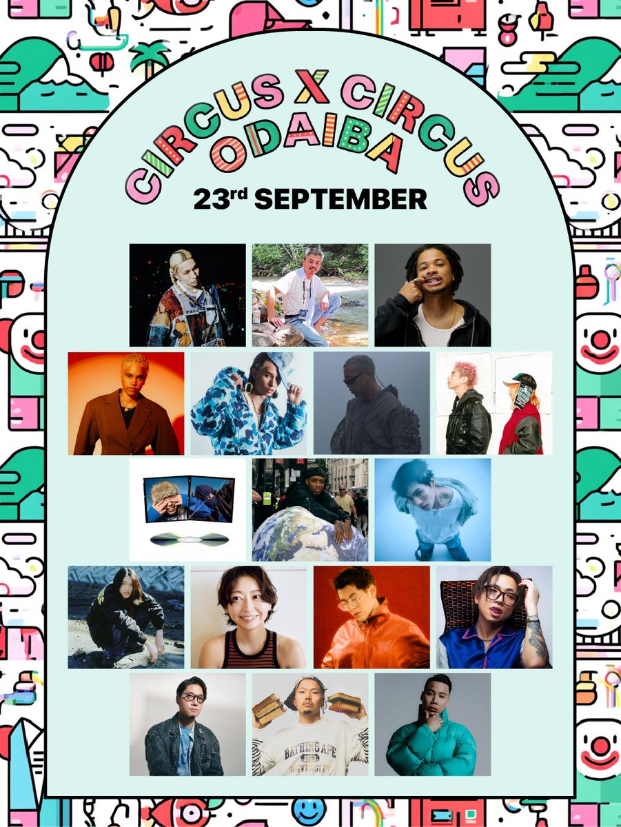 _CIRCUS_CIRCUS's tweet photo. 【LINEUP】

AOTO
鎮座DOPENESS
Daichi Yamamoto
JessB
Kaneee
kZm
Peterparker69
Rejjie Snow
Sad Kid Yaz
SATOH
SIRUP
Sonsi
空音
鈴木真海子
tofubeats
WILYWNKA
Worldwide Skippa

2026.09.23 (水・祝)
📍お台場P区画 特設エリア

🎫TICKET
🔗https://t.co/Nah6hey3an

#サーカスサーカス
#CIRCUSCIRCUS
#CIRCUSXCIRCUSODAIBA
#フェス
#お台場