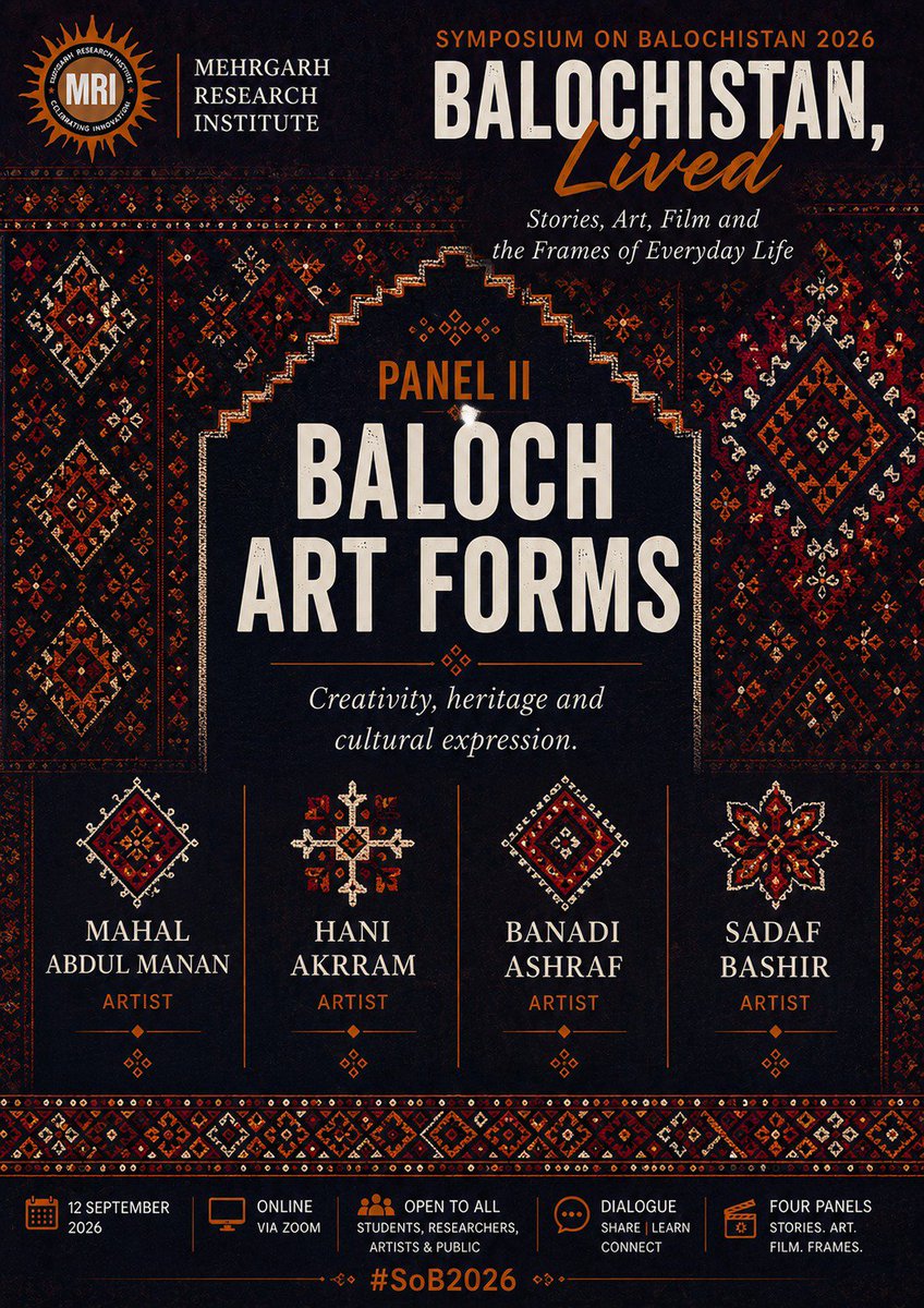 MehrgarhRI's tweet photo. Symposium on Balochistan 2026: Balochistan, Lived; Stories, Art, Film and the Frames of Everyday Life

Panel: Baloch Art Forms

Panelist.1: Mahal Abdul Manan
Panelist.2: Hani Akram
Panelist.3: Banadi Ashraf
Panelist.4: Sadaf Bashir

#SoB2026 https://t.co/4dpuCQFDxg