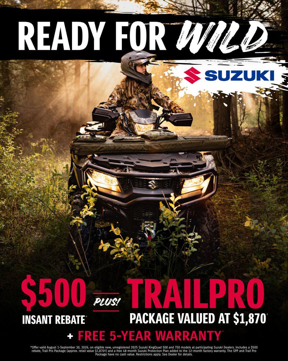 AlbaKeylon's tweet photo. READY FOR WILD. Get a $500 instant rebate, a Trail Pro Package valued at about $1, 870, and free 5-year warranty coverage on eligible 2025 Suzuki KingQuad 500 and 750 models. Offer ends September 30. Restrictions apply. https://t.co/6giCBb5s9N