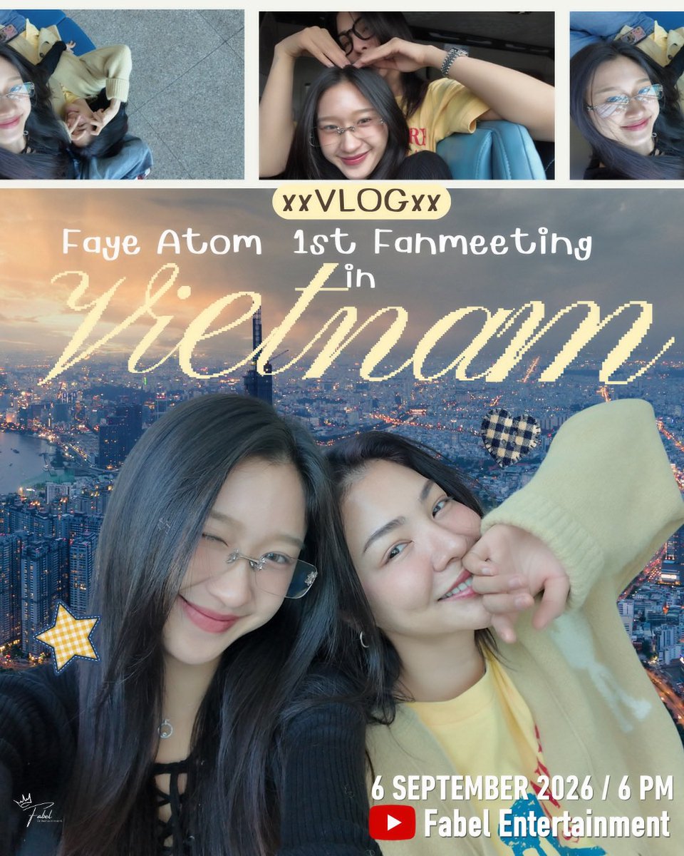 FFabel_Ent's tweet photo. 🌻🍑 Vlog | Faye Atom 1st Fanmeeting in Vietnam

🗓️ 6 September 2026
⏰ 6:00 PM (UTC+7)
📍 YouTube: Fabel Entertainment

#FayeAtom #FayePeraya #AtomPariya
#FabelEntertainment https://t.co/ho0PoO0rDF