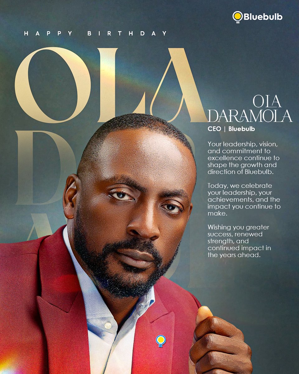 Bluebulb_UK's tweet photo. Happy Birthday to the Captain of the Ship, Ola Daramola! 

Today, we celebrate the man steering the Bluebulb ship with vision, purpose, and an unwavering drive to see us go further. https://t.co/DNc8G6zMtC