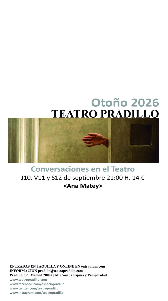 TeatroPradillo's tweet photo. Esta semana en Teatro Pradillo:

Conversaciones en el Teatro
<Ana Matey>

J10, V11 y S12 de septiembre 21:00 H.
Entradas https://t.co/tAGQ3sPfDf https://t.co/3H5S6rH27M