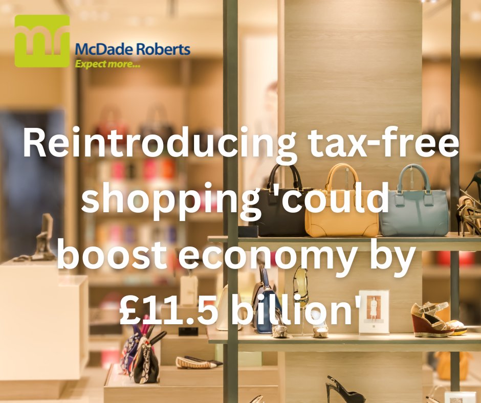 McDadeRoberts's tweet photo. A new report published by the Centre for Economics and Business Research (CEBR) has suggested that reintroducing tax-free shopping for visitors to the UK would help generate £11.5 billion for the UK economy 👀 

👉 https://t.co/mI6FKJKFJe

#BusinessNews #McDadeRoberts https://t.co/eb30baWiii