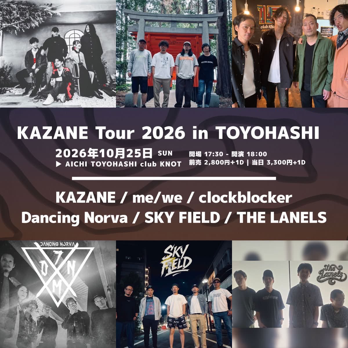KAZANE_official's tweet photo. 🔥⚔️|◤ ツアー豊橋編 ◢|⚔️🔥

2026.10.25(Sun)豊橋club KNOT
“KAZANE Tour 2026 in TOYOHASHI”

⚫︎出演者
KAZANE
me/we
clockblocker
Dancing Norva
SKY FIELD
THE LANELS

⚫︎OPEN 17:30 / START 18:00
⚫︎前売券2,800円 / 当日券3,300円

⚫︎チケット予約
KAZANE取り置き
https://t.co/NFtAaJyoz6