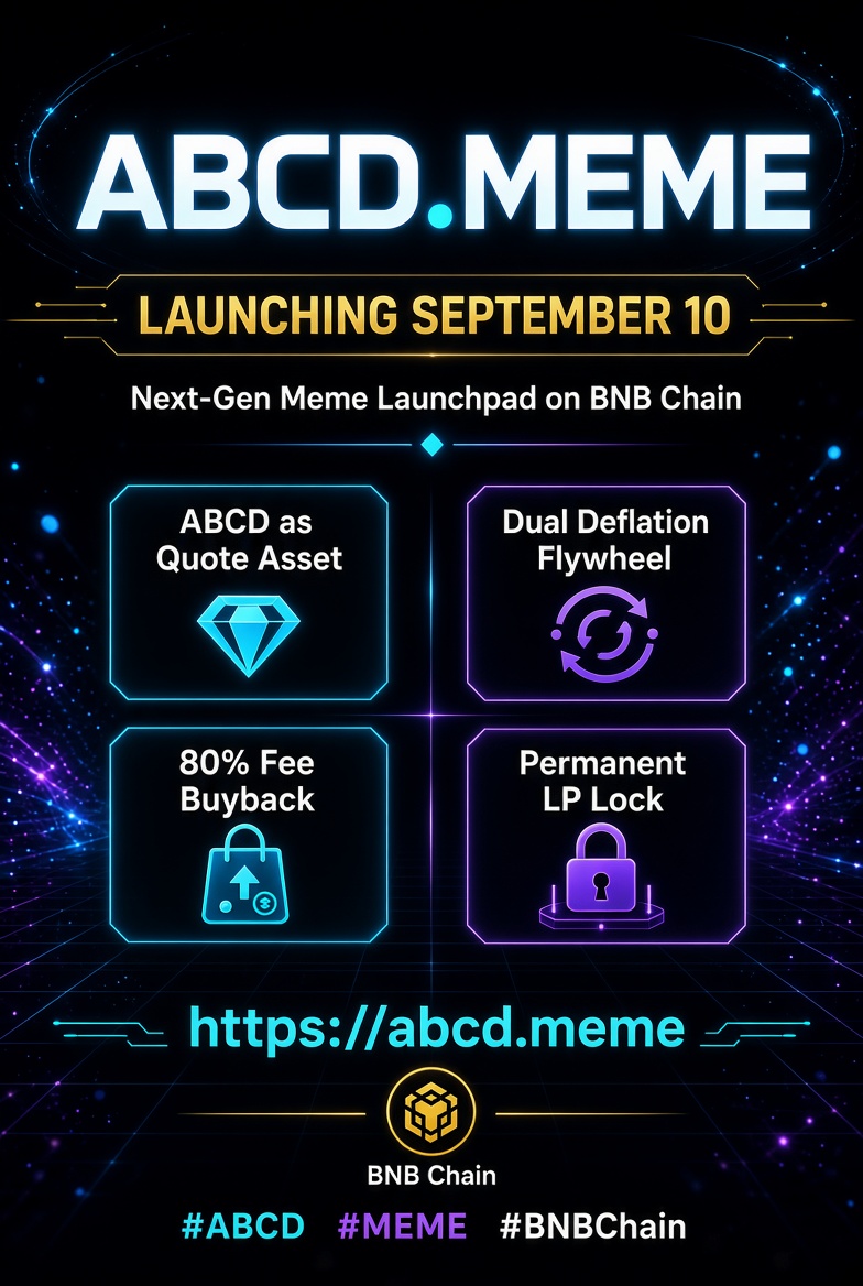 abcd_meme's tweet photo. 🚀 https://t.co/NqqqCGIUZj Official Announcement!
Launching September 10 on BNB Chain — the next-gen Meme launchpad!
Traditional platforms use BNB/USDT for LPs. After graduation, locked liquidity benefits others, not the platform itself.
We do it differently:
✅ Internal quote & graduation pool assets are $ABCD (our native token)

✅ Every graduated project locks  $ABCD → continuous deflation

✅ 80% of platform fees used to buy back $ABCD on the secondary market

✅ Dual deflation flywheel: graduation locks + fee buybacks

✅ Multi-mode launches that quickly follow the hottest market trends

✅ 100% permanent LP lock — no rug-pull risk
More launches = stronger $ABCD deflation.

More trading = stronger buy pressure.
Website: https://t.co/gISomv7hW5
September 10 — experience the launchpad that truly empowers its platform token.
#ABCD #MEME #BNBChain #LAUNCHPAD