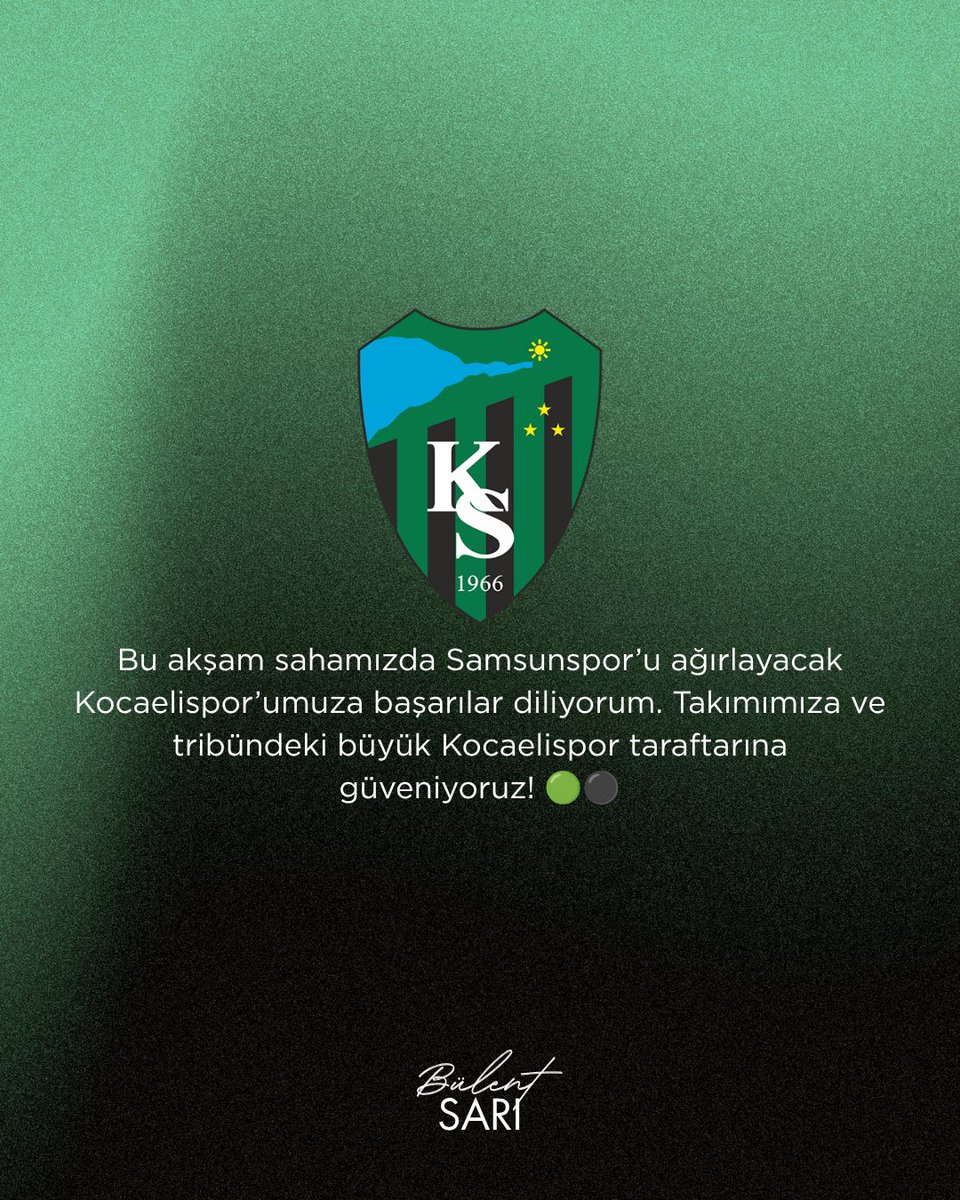 bulet_sari's tweet photo. Bu akşam sahamızda Samsunspor’u ağırlayacak Kocaelispor’umuza başarılar diliyorum. Takımımıza ve tribündeki büyük Kocaelispor taraftarına güveniyoruz! 🟢⚫ https://t.co/boiZUpJZIi
