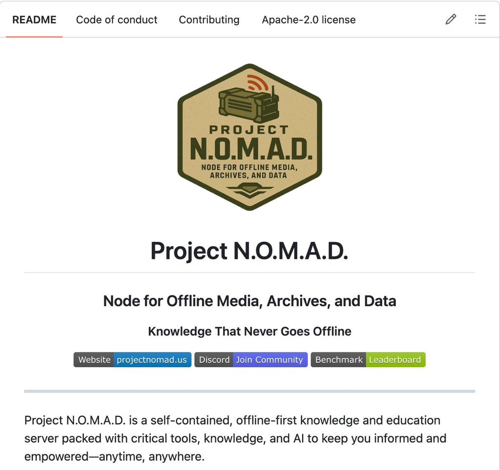 kyronis_talks's tweet photo. Someone open-sourced a full offline survival computer with AI, Wikipedia, and maps built in.

Project N.O.M.A.D. is an open-source offline survival computer. 

Self-contained. 
Zero internet required after install. 
Zero telemetry. Everything runs locally on your hardware.

What it includes:
→ Full Wikipedia archives via Kiwix
→ Offline maps via OpenStreetMap
→ Local AI models via Ollama + Open WebUI
→ Calculators, reference tools, resource libraries
→ A management UI to control 
everything from a browser

One curl command installs the entire system on any Debian-based machine. 

Runs headless as a server so any device on your local network can access it.
Minimum specs to run the base system: dual-core processor, 4GB RAM, 5GB storage. 

To run local LLMs offline, you want 32GB RAM and an NVIDIA RTX 3060 or better.

No accounts. 
No authentication by default. 
No cloud dependency. 
No phone-home behavior. 

Built to function when nothing else does.

The grid, the cloud, the API you depend on. None of it is guaranteed. 

The people building local-first systems right now are the ones who won’t be asking for help when access disappears.