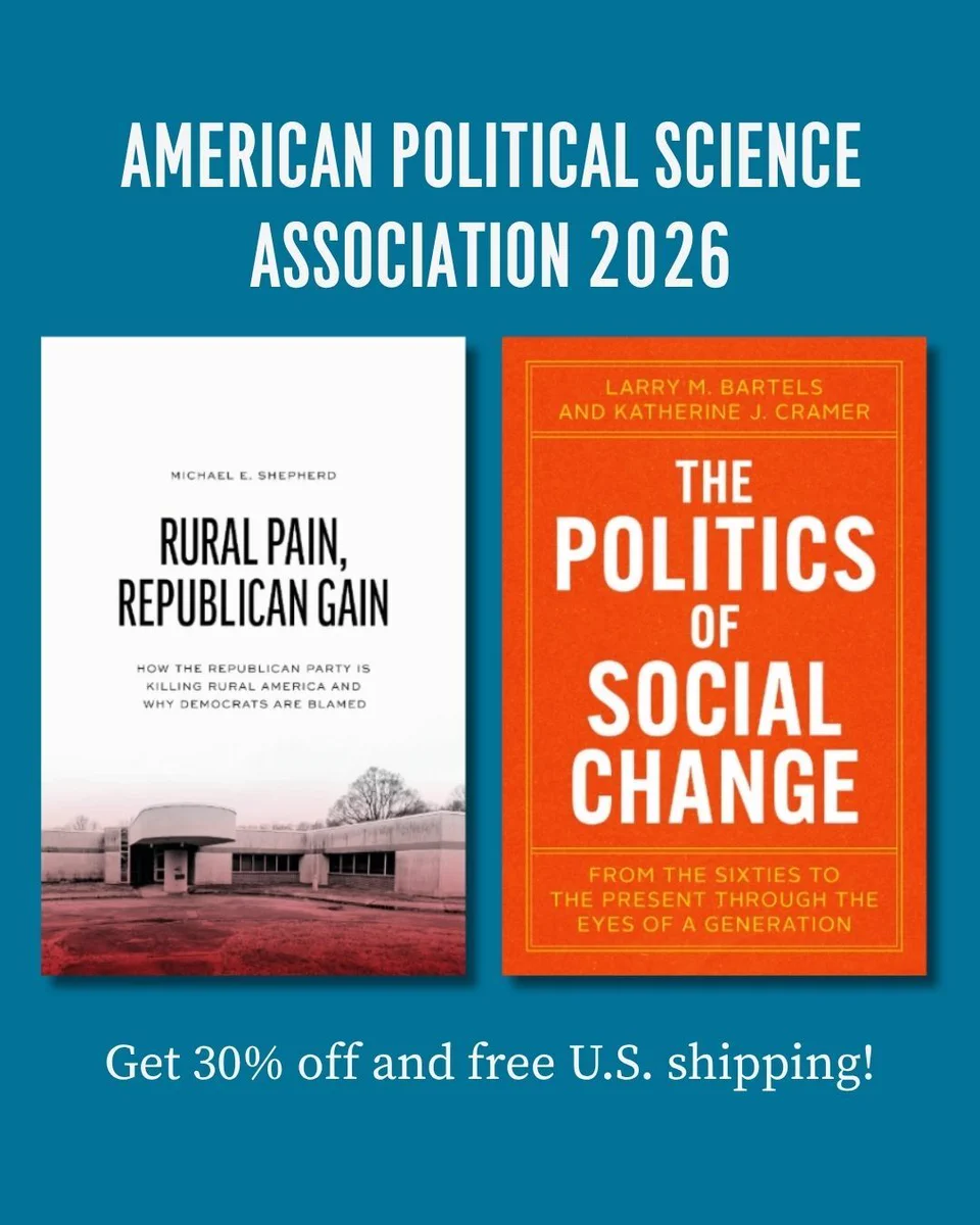 blue background, american political science association 2026, book cover left titled rural pain, republican gain, book cover right titled the politics of social change, get 30% off and free U.S. shipping