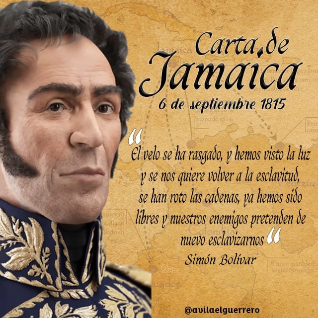 avilaelguerrero's tweet photo. "El velo se ha rasgado, y hemos visto la luz y se nos quiere volver a la esclavitud, se han roto las cadenas, ya hemos sido libres y nuestros enemigos pretenden de nuevo esclavizarnos." Simón Bolivar,  Jamaica, 6 Septiembre de 1815. #6Septiembre #BolivarVive #BolivarSiempre https://t.co/tSFQcms0wL