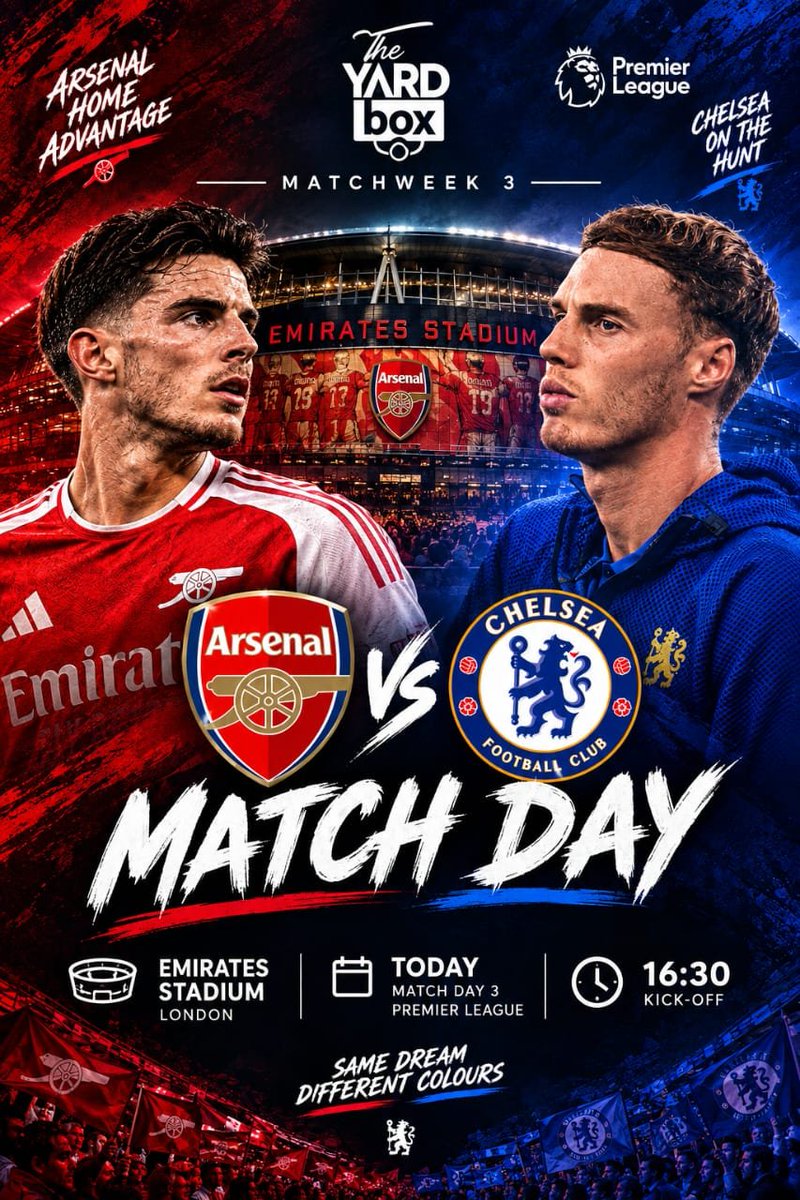 TheYardBox_'s tweet photo. Match Day is here! 🔴⚔️🔵

Arsenal vs Chelsea: Matchweek 3 at the Emirates, kick-off 16:30 today. 

Same dream, different colours. Only one side walks away with the bragging rights.

👉 Drop your score predictions below!

⚽ Who's taking it? 

#ARSCHE #PremierLeague #MatchDay #Arsenal #Chelsea