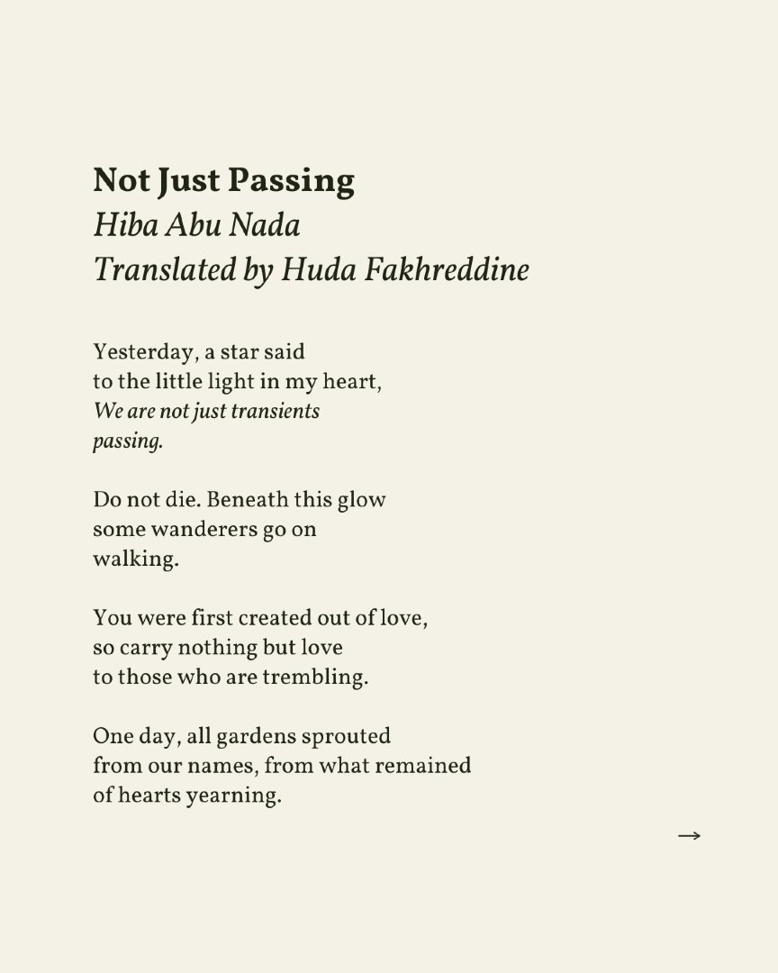 readalittlepoem's tweet photo. “You were first created out of love, / so carry nothing but love / to those who are trembling.”

— Hiba Abu Nada
.
.
.

This poem appeared in ArabLit Quarterly, 2023. Shared here with deep gratitude. https://t.co/nydvJ89lUa