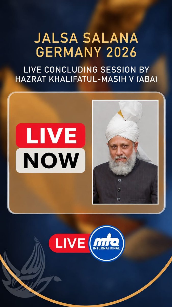 muslimtv's tweet photo. 🔴 LIVE | Concluding Session – Jalsa Salana Germany 🇩🇪 2026 

Tune in now for the live concluding session of Jalsa Salana Germany 2026, including the concluding address delivered by His Holiness, Hazrat Mirza Masroor Ahmad (aba) from Islamabad. 

📺 Watch live on TV via MTA International
🌐 Stream online at https://t.co/DA4lXWywuf
▶️ Watch on YouTube: https://t.co/FxKH0Jhgjk
📱 Download the MTA International app on iOS & Android to watch on the go

(Concluding Address, Jalsa Salana Germany 2026) 
#JalsaConnect #JalsaGermany #MTAi