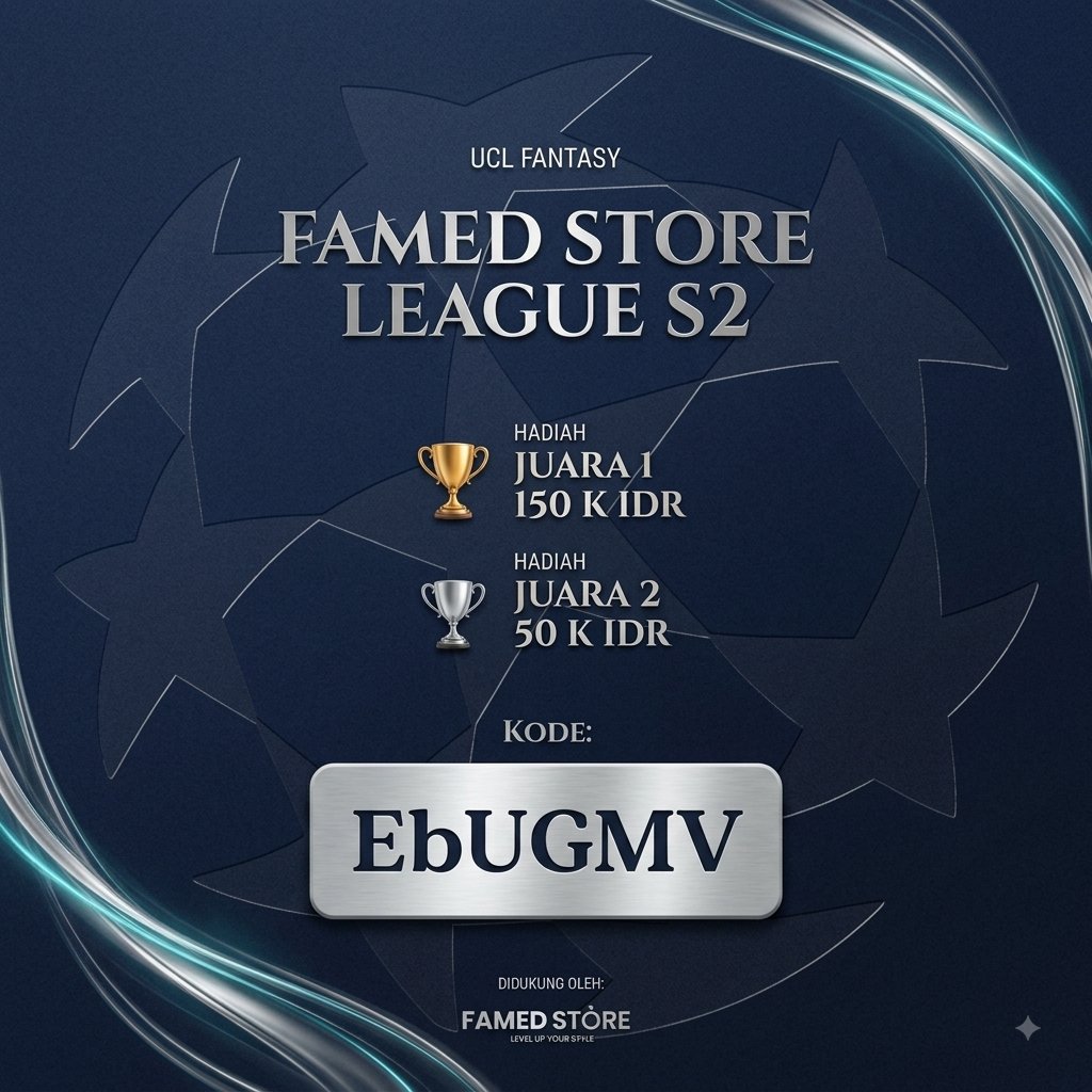 Kalong_Warrior's tweet photo. #UCLFantasy
FAMED STORE LEAGUE S2
 
Hadiah akhir musim:
🏅150K
🥈 50K

Syarat:
Komen nama Tim dan Manager di bawah 👇🏻

cc @pisangij01 https://t.co/DX9H655QRb