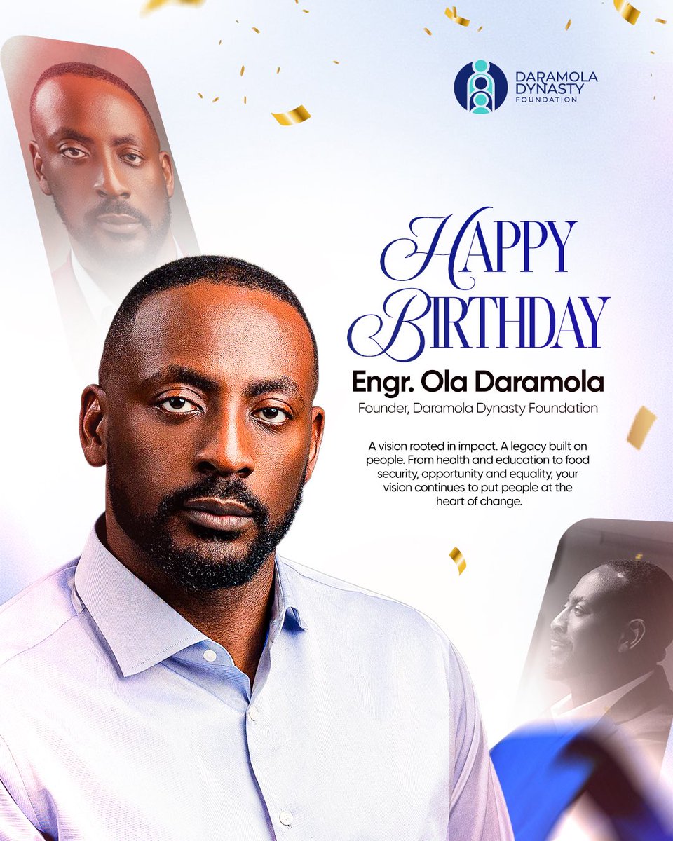 dd_foundation_'s tweet photo. Today, we celebrate a visionary whose commitment to service continues to create opportunities, transform lives, and strengthen communities.

Happy Birthday, Engr Ola Daramola. We wish you many more years of impact, and fulfilment.💙

#DDF #DaramolaDynastyFoundation #HappyBirthday https://t.co/FIV28M1hOx