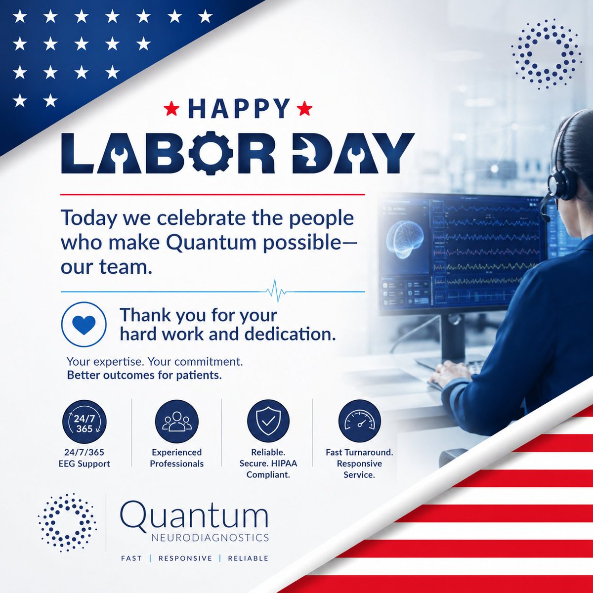N69443Quantum's tweet photo. Happy Labor Day from Quantum Neurodiagnostics!
Today, we’re celebrating the amazing people who make Quantum possible.

Thank you to our team and healthcare partners for your expertise, dedication and commitment to patient care every day.

#LaborDay #EEG #Neurodiagnostics https://t.co/6VS7OXyIpn