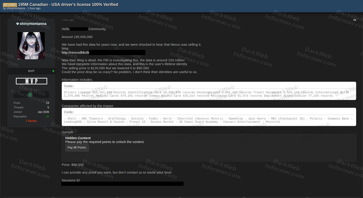 DarkWebInformer's tweet photo. 🚨🇺🇸🇨🇦 195M identity records allegedly offered for sale on a cybercrime forum, including 153M+ driver’s license records from the recent Nexus onion DL market.
⠀
A threat actor is advertising what they claim is a 195 million-record identity dataset containing information tied primarily to individuals in the United States and Canada.
⠀
Claimed exposure
⠀
• 153,347,439 driver’s license records
• 10,335,678 identification card records
• 5,092,107 uncategorized identity records
• 1,924,144 travel document records
• 1,379,886 international driver’s license/ID records
• 579,201 medical card records
• 429,314 common access card records
• 91,873 residence card records
• 77,155 employment authorization records
⠀
The actor claims the dataset contains extensive identity information and says it has been in their possession for years.
⠀
The listing names multiple organizations as allegedly affected and is being advertised for $90,000, reduced from a claimed previous price of $120,000.
⠀
The dataset claim, record counts, affected organizations and authenticity of the advertised data have not been independently verified.
⠀
💥 No delays. No guessing. No redactions. Get the intel threat actors see, the moment they post it. https://t.co/281Qjc6WSh
