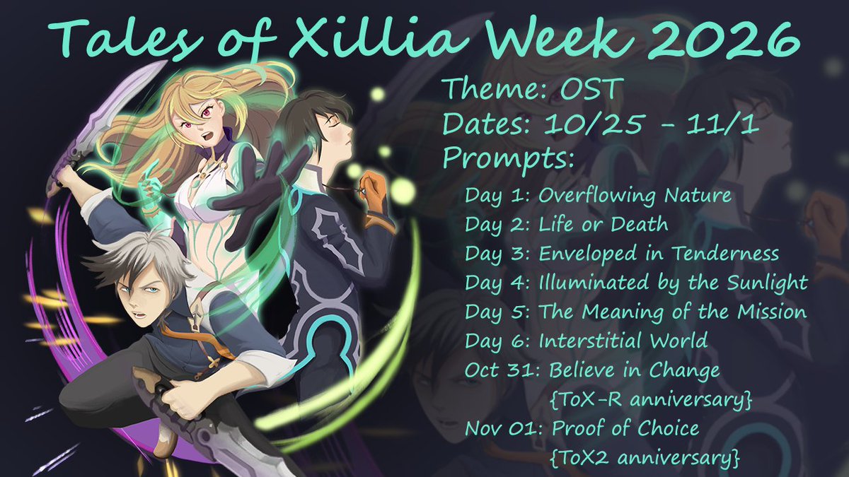 xilliaweek's tweet photo. After a 4-year hiatus, Tales of Xillia Week is back! This time in October (starting on the 25th) to overlap both with the Remaster and Xillia 2's anniversaries.

The theme for this year is Xillia's wonderful OST. Feel free to interpret the prompts as you wish 😄 #toxweek2026 https://t.co/ROZUtWUZBk