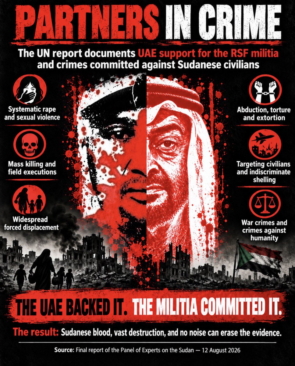 Amgad_Fareid's tweet photo. Partners in crime.
The #UAE backed the Rapid Support Forces militia as it carried out systematic crimes across Sudan, including identity-based killings, genocide, rape, torture, forced displacement, looting, and the destruction of civilian infrastructure.
No amount of media noise can erase these truths, written in the blood of Sudanese lives spilled.

شركاء في الجريمة.
دعمت الإمارات مليشيا الدعم السريع، التي ارتكبت جرائم ممنهجة في السودان شملت القتل على أساس الهوية، والإبادة الجماعية، والاغتصاب، والتعذيب، والتهجير القسري، والنهب، وتدمير المرافق المدنية.

لا قدر من الضجيج الإعلامي يستطيع أن يمحو هذه الحقائق التي يشهد عليها الدم السوداني المُراق.
