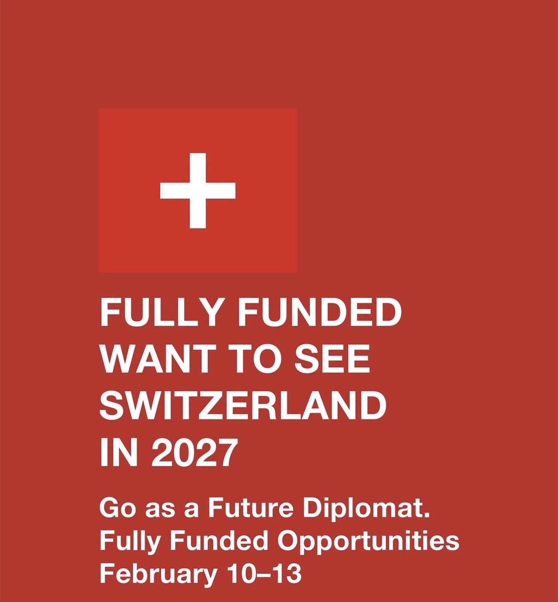 MrsScotty_M's tweet photo. Want to visit Switzerland in 2027 with a fully funded opportunity? Applications are open for the Future Diplomats Forum 2027 in Geneva, Switzerland, taking place from February 10–13, 2027.🇨🇭

FDF 2027 brings together aspiring diplomats, students, young professionals, and emerging leaders from around the world for an international experience focused on diplomacy, leadership, global affairs, networking, and international cooperation. Fully Funded opportunities are available for selected participants.

Apply for the Future Diplomats Forum 2027:
https://t.co/8JAvuZnNoI