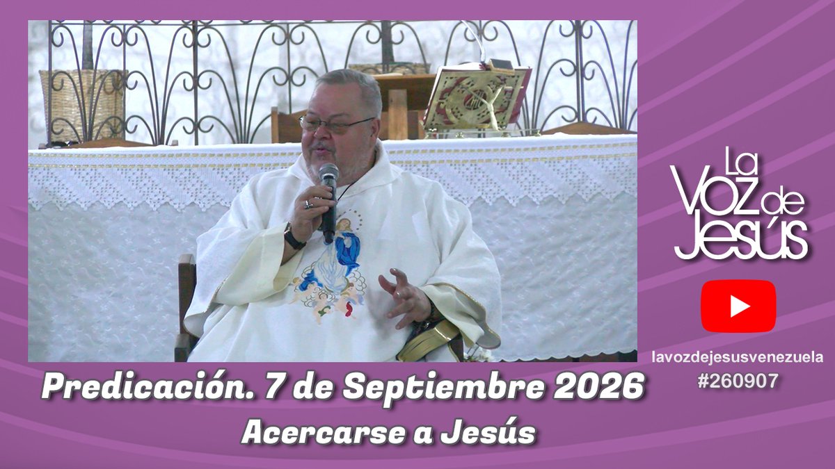 lavozdejesus's tweet photo. Predicación de Monseñor Roberto Sipols en el Canal Youtube La Voz de Jesús:

Acercarse a Jesús : 7 de Septiembre 2026 #260907

Véala en nuestro canal de Youtube: https://t.co/lRFzFZP8zO

Para información de nuestro ministerio: https://t.co/xTuLterCM1 https://t.co/UP16EsFLMN