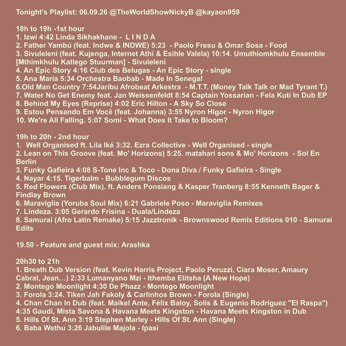 NickyBGlobal's tweet photo. Tonight’s Playlist 06.09.26
#TheWorldShowNickyB @KayaON959 @KayaOnAir
#29years #africanmusic #BRANDNEWMUSIC #jazz #GlobalGrooves #TimelessMusic #worldwide #healingsounds https://t.co/hI7AELfjYi