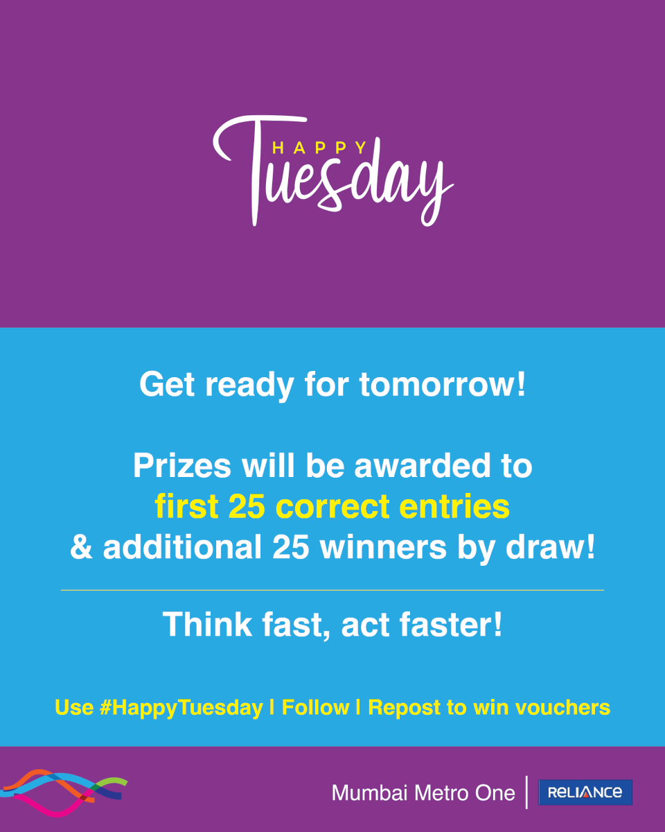 MumbaiMetro01's tweet photo. Get ready for the 140th edition of #HappyTuesday contest.

Please note that prizes will be awarded to 50 winners, first 25 correct entries and additional 25 winners by draw.

Use #HappyTuesday, Follow and Repost (all mandatory) to win. 

#ContestAlert #Giveaways #Voucher #MumbaiMetro
#TuesdayFun