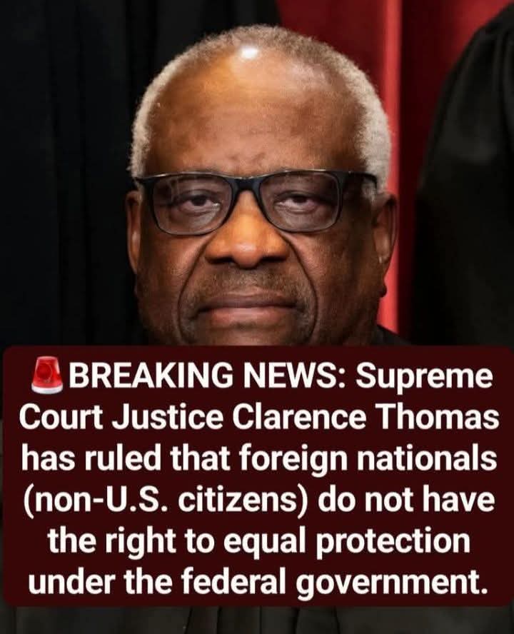 ag_0012's tweet photo. 🚨 BREAKING NEWS: Supreme Court Justice Clarence Thomas has ruled that foreign nationals (non-U.S. citizens) do not have the right to equal protection under the federal government.

This clear constitutional distinction emphasizes that the federal government's authority over immigration and national security is not limited by the same standards of equal protection that apply to U.S. citizens.

Ur thought?