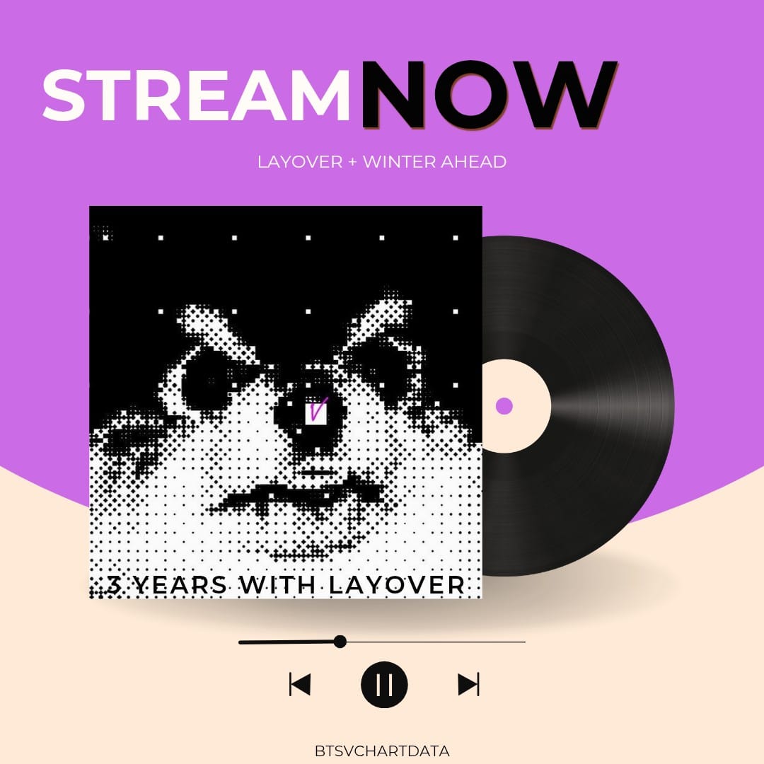 BTSVChartData's tweet photo. Drop 500 Sc Streaming Layover tracks along Winter Ahead on Spotify &amp; Apple Music!

#3YearsWithLayoVer 
#3YearsWithSlowDancing https://t.co/cNN0urYSuy