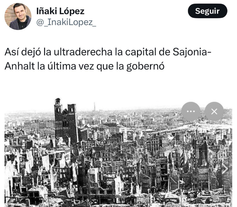 Mr_Jones_k's tweet photo. Las redes se están mofando de Iñaki López por confundir Sajonia-Anhalt con Dresde, capital de Sajonia, pero qué hay de llamar ultraderecha a la RAF Británica que fue la que destruyó la ciudad con 4.000 toneladas de bombas?

El tonto no ha dado ni una. https://t.co/wVFEDn311D