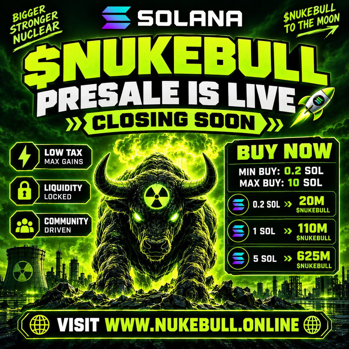 TheNukeBull's tweet photo. $NUKEBULL PRESALE IS LIVE 🚀 CLOSING SOON ⌛️ $NUKEBULL to the moon

Presale: https://t.co/2FhmRbKWV3

Buy on X send SOL to Presale address:

DNHYLV8276boWCc4QtzaEQiiSikETJKVKWFzahu8QSaF

Min buy: 0.2 SOL Max: 10 SOL

0.2 SOL → 20M $NUKEBULL
1 SOL → 110M $NUKEBULL
5 SOL → 625M $NUKEBULL

RT & Like Drop your SOL address for 500,000 Airdrop