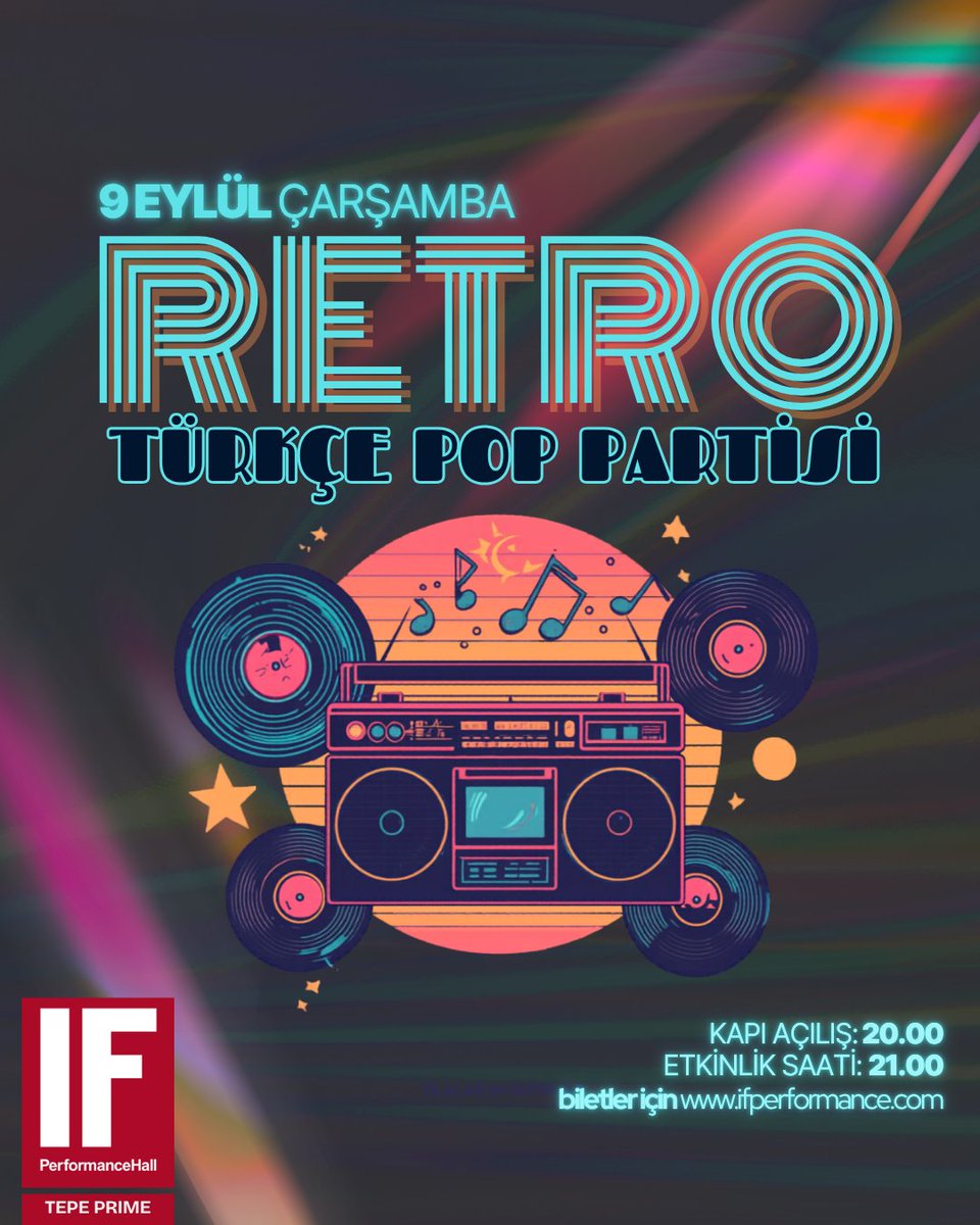 IFPerformance's tweet photo. “RETRO TÜRKÇE POP PARTİSİ” 9 Eylül Çarşamba akşamı saat 21’de IF Tepe Sahnesinde!
Biletler: https://t.co/MxG39fhOLZ https://t.co/jylKPpCZNV