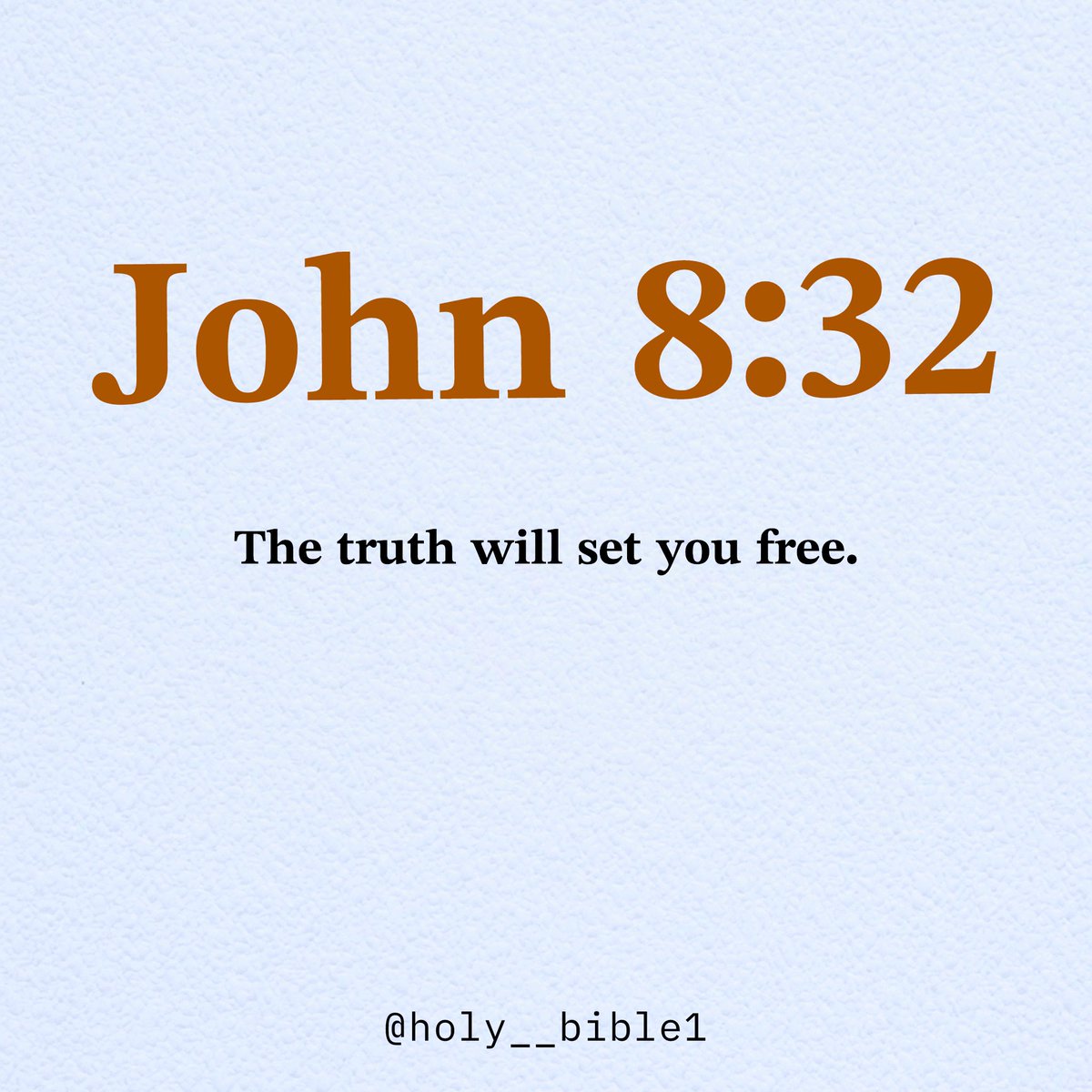Holy__Bible1's tweet photo. John 8:32 https://t.co/u5SsQR7Ef1