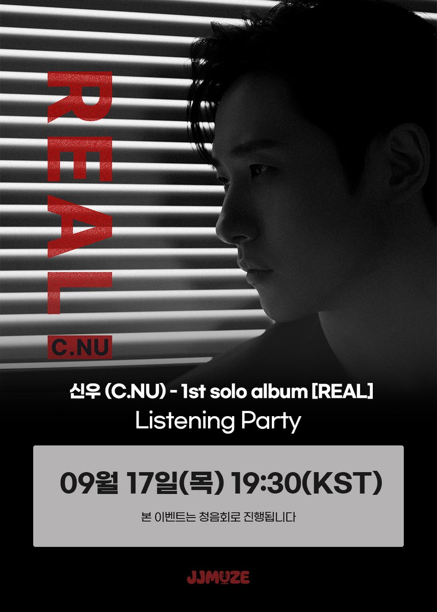 jjmuze_official's tweet photo. [💿]#신우 #C.NU 1st solo album [REAL] 발매 기념
           청음회 초대 이벤트

📅26.09.17(목)
- 청음회 : 19:30(KST)

🛒~26.09.08 (화) 23:59AM(KST)

💝응모자 특전 : 전원 미공개 포토카드 3종 중 1종 랜덤 증정

🎁당첨자 특전 : 
- 전원 오리지널 티켓 + 다과 증정
- 친필 사인 폴라로이드 5명 추첨 증정

구매 링크⬇️
🔗https://t.co/NThBnwd5Zu

#REAL #C_NU
#CNU #신우
#제이제이뮤즈 #JJMUZE