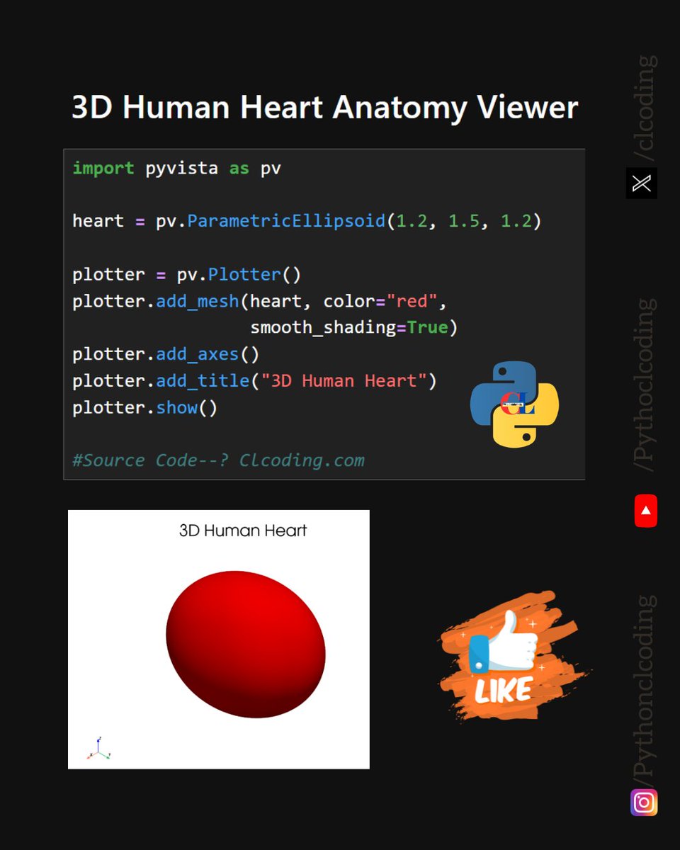 clcoding's tweet photo. 🧵 7 Python Projects for Healthcare & Biomedical Applications

1/7 ❤️ 3D Human Heart Anatomy Viewer

Use Python + PyVista to create interactive 3D visualizations.

import pyvista as pv

heart = pv.ParametricEllipsoid(1.2, 1.5, 1.2)

plotter = pv.Plotter()
plotter.add_mesh(heart, color="red")
https://t.co/Vc6EBgAWAv()

Great introduction to scientific 3D visualization.